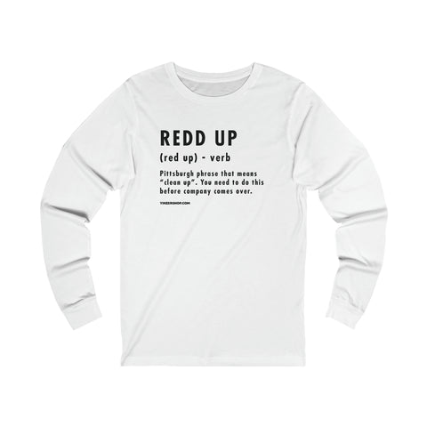 Pittsburghese Definition Series - Redd Up - Long Sleeve Tee Long-sleeve Printify XS White 