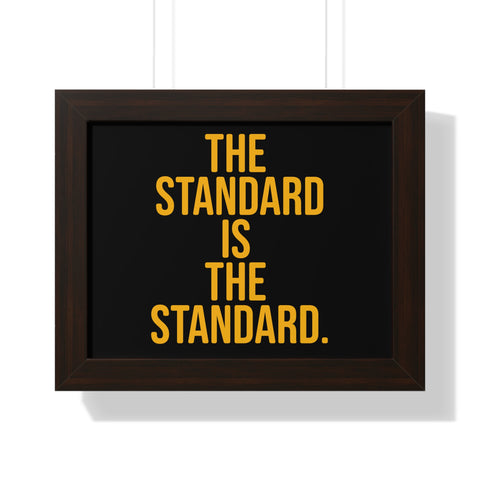The Standard is the Standard Framed Horizontal Poster Poster Printify 14″ x 11″ Walnut 