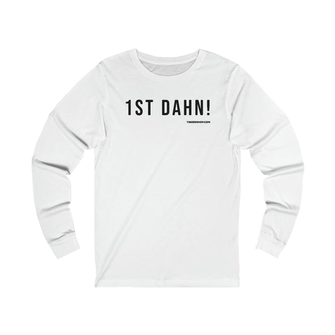 1st Dahn! - Pittsburgh Culture T-Shirt - Long Sleeve Tee Long-sleeve Printify XS White 