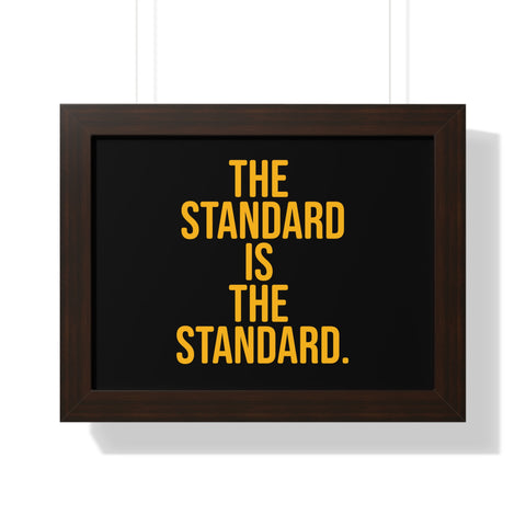 The Standard is the Standard Framed Horizontal Poster Poster Printify 16″ x 12″ Walnut 