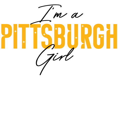 I'm a Pittsburgh Girl Collection of Products