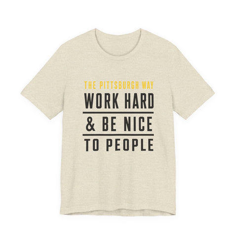 The Pittsburgh Way - Unisex Jersey Short Sleeve Tee