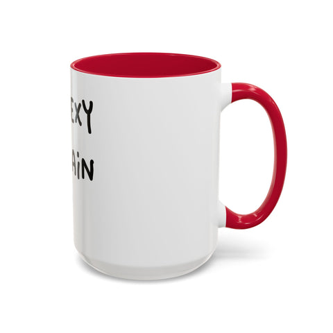 Woke Up Sexy As Hell Again Today Colorful Coffee Mugs (11oz, 15oz)