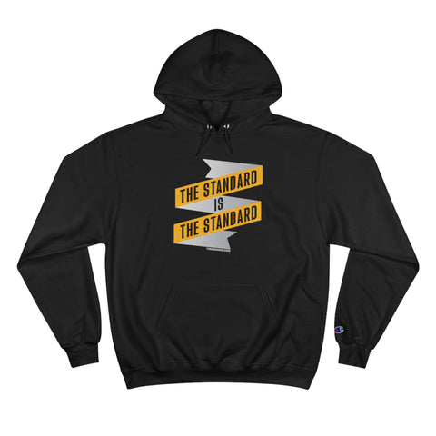 The Standard Is The Standard - Banner - Champion Hoodie Hoodie Printify Black S 