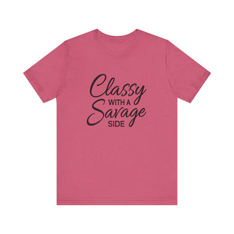 Classy with a Savage Side (Pittsburgh Sarcasm Series) - Unisex Jersey Short Sleeve Tee
