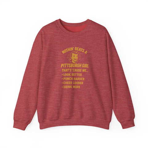 Nothin' Beats a Pittsburgh Girl That's Cause We.... Sweatshirt - Gildan 18000 Heavy Blend™ Crewneck Sweatshirt