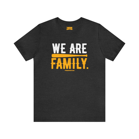 We Are Family - Pittsburgh Baseball - Short Sleeve Shirt T-Shirt Printify Dark Grey Heather S 