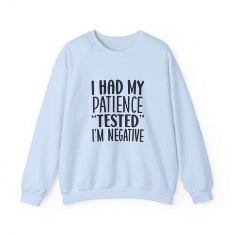 I Had My Patience Tested (Pittsburgh Sarcasm Series) - Heavy Blend™ Crewneck Sweatshirt