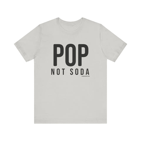 Pittsburgh POP NOT SODA T-Shirt - SHORT SLEEVE TEE