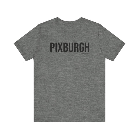 Pittsburgh PIXBURGH T-Shirt - SHORT SLEEVE TEE