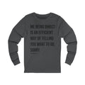 Me Being Direct - Tomlin Quote - Long Sleeve Tee Long-sleeve Printify S Asphalt