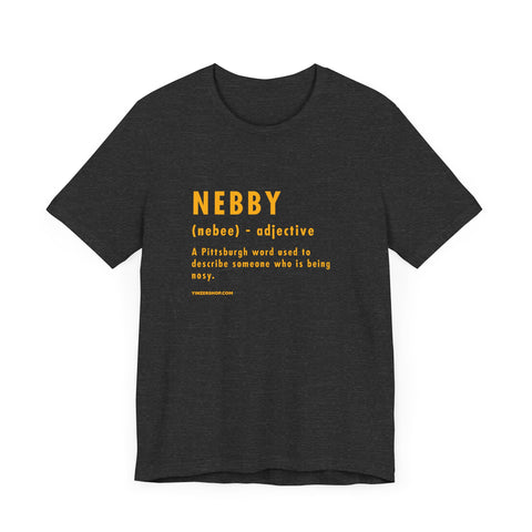 Pittsburghese Definition Series - Nebby - Short Sleeve Tee T-Shirt Printify Dark Grey Heather S