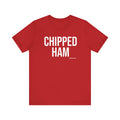 Pittsburgh CHIPPED HAM T-Shirt - SHORT SLEEVE TEE T-Shirt Printify Red S 