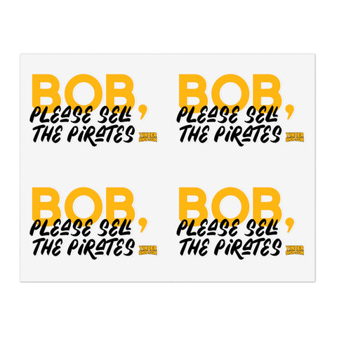 Bob Nutting Please Sell the Pittsburgh Pirates Team Stickers - Sheet with 4 per sheet Paper products Printify 11" × 8.5" Transparent Die-Cut