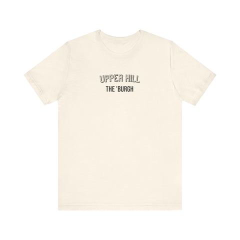 Upper Hill - The Burgh Neighborhood Series - Unisex Jersey Short Sleeve Tee T-Shirt Printify Natural S