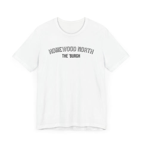 Homewood North  - The Burgh Neighborhood Series - Unisex Jersey Short Sleeve Tee T-Shirt Printify   