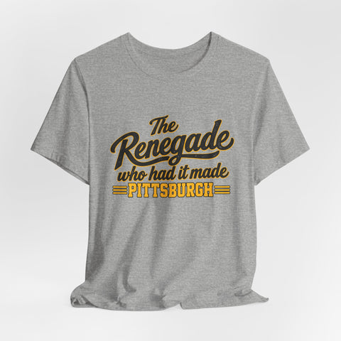 Pittsburgh Renegade - Unisex Jersey Short Sleeve Tee