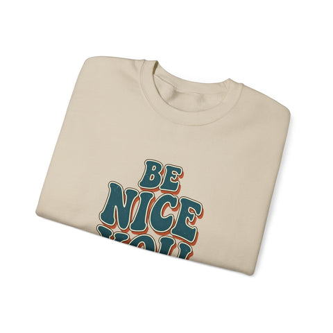Be Nice You Jerk Crewneck Sweatshirt | Retro Bold Lettering, Sarcastic Slogan