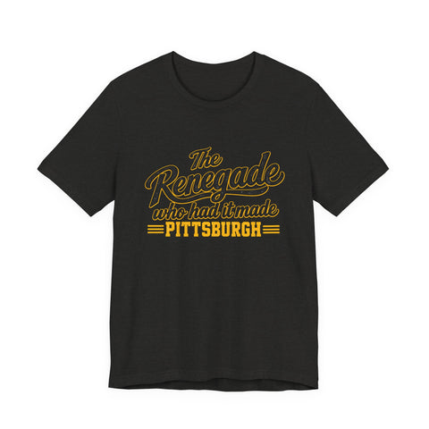 Pittsburgh Renegade - Unisex Jersey Short Sleeve Tee