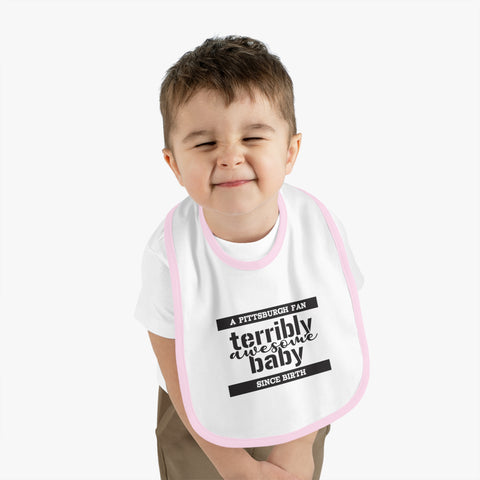 Terribly Awesome Baby - Cotton Baby Bib