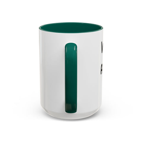 Woke Up Sexy As Hell Again Today Colorful Coffee Mugs (11oz, 15oz)