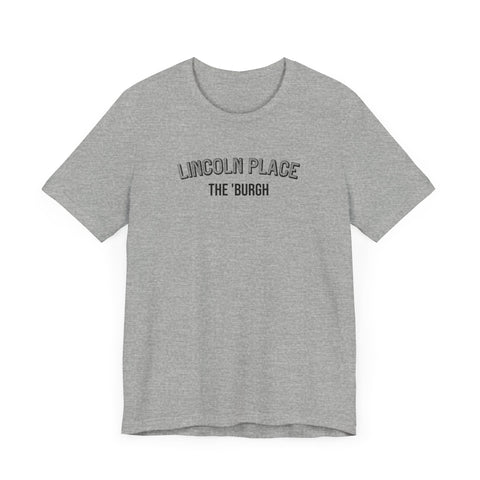 Lincoln Place  - The Burgh Neighborhood Series - Unisex Jersey Short Sleeve Tee