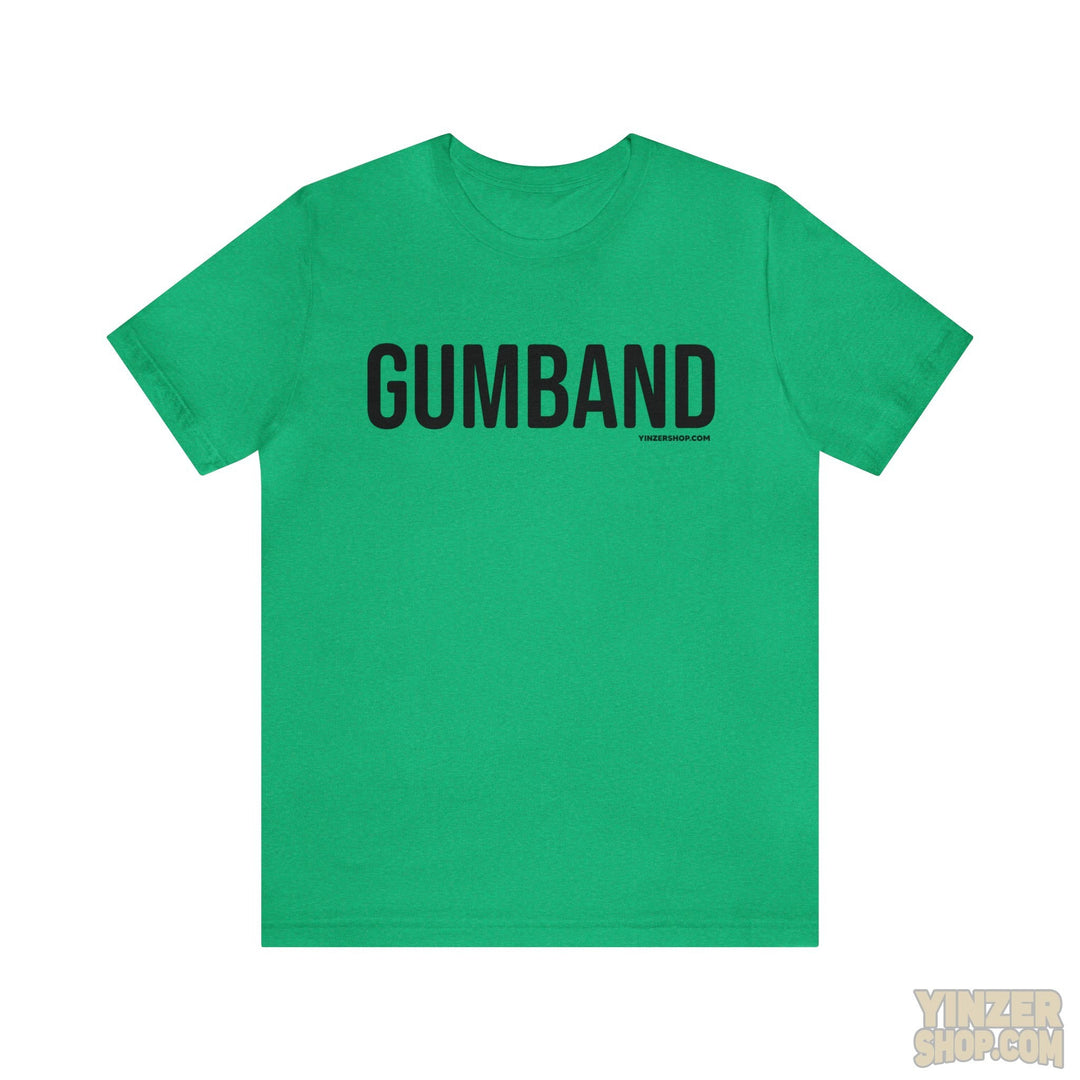 Pittsburgh Gumband T-Shirt - Short Sleeve Tee T-Shirt Printify Heather Kelly S 