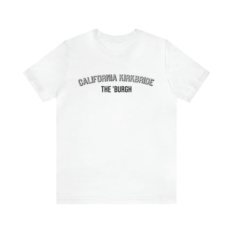 California Kirkbride  - The Burgh Neighborhood Series - Unisex Jersey Short Sleeve Tee T-Shirt Printify White S 