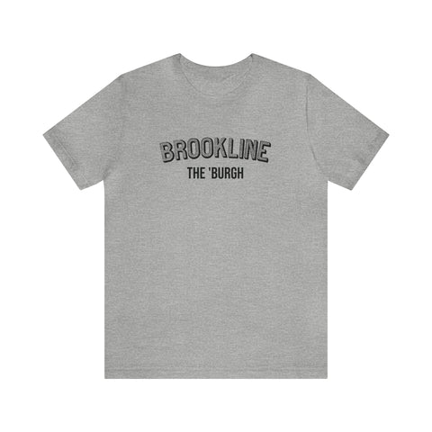 Brookline  - The Burgh Neighborhood Series - Unisex Jersey Short Sleeve Tee T-Shirt Printify Athletic Heather S 