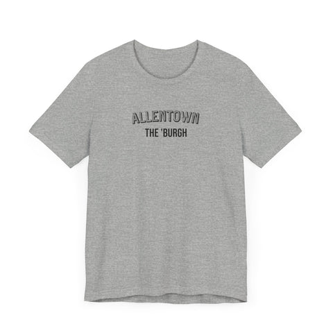 Allentown - The Burgh Neighborhood Series - Unisex Jersey Short Sleeve Tee