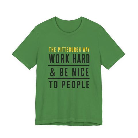 The Pittsburgh Way - Unisex Jersey Short Sleeve Tee