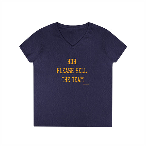 Bob Please Sell the Team - Ladies' V-Neck T-Shirt V-neck Printify S Heather Navy