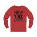 How Yinz Doin? - Unisex Long Sleeve Tee Long-sleeve Printify XS Red 