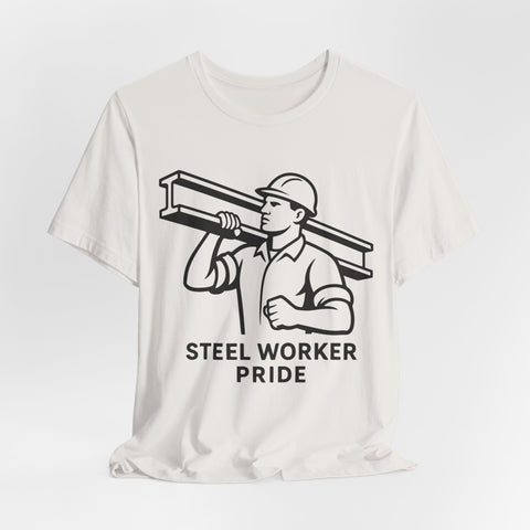 Steel Worker Pride - Unisex Jersey Short Sleeve Tee