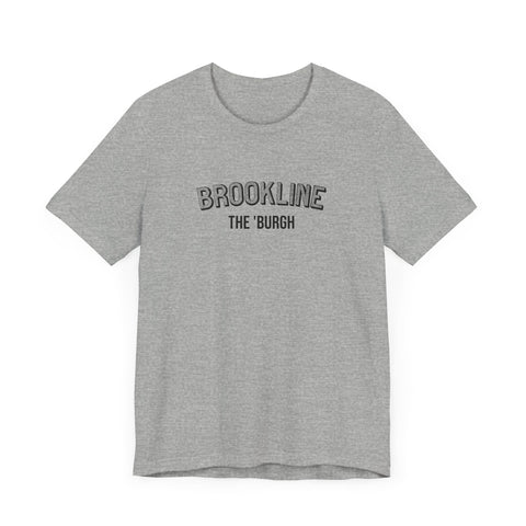 Brookline  - The Burgh Neighborhood Series - Unisex Jersey Short Sleeve Tee