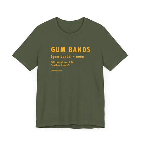 Pittsburghese Definition Series - Gum Bands - Short Sleeve Tee T-Shirt Printify Military Green XS