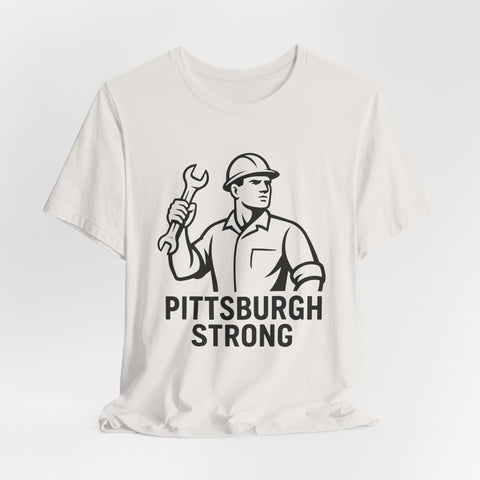 Pittsburgh Strong - Unisex Jersey Short Sleeve Tee