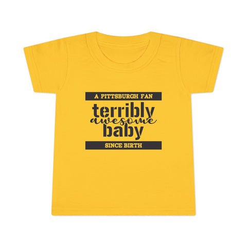 Terribly Awesome Baby - Toddler T-shirt