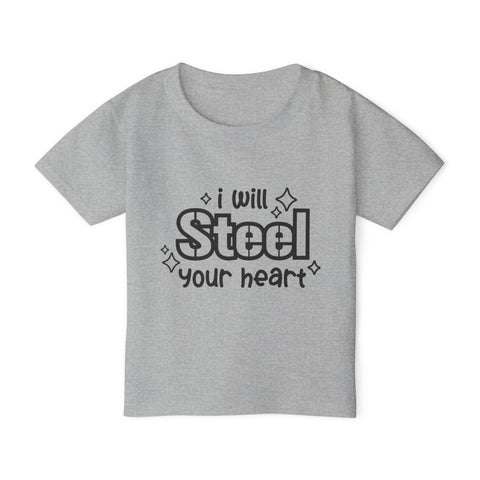 I Will Steel Your Heart - Toddler T-Shirt