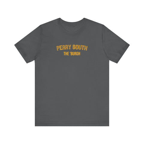 Perry South - The Burgh Neighborhood Series - Unisex Jersey Short Sleeve Tee T-Shirt Printify Asphalt S 