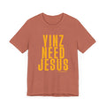 Yinz Need Jesus - Short Sleeve Tee T-Shirt Printify Heather Clay XS 