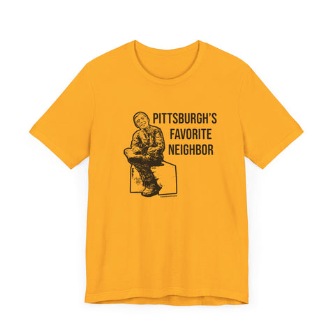 Pittsburgh's Favorite Neighbor - Short Sleeve Tee