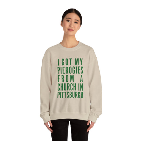I Got My Pierogies From a Church in Pittsburgh - Gildan Heavy Blend™ Crewneck Sweatshirt