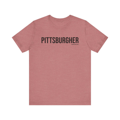 Pittsburgh PITTSBURGHER Short Sleeve T-Shirt T-Shirt Printify Heather Mauve XS 