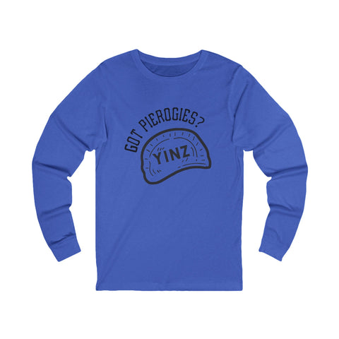Yinz Got Pierogies? - Unisex Long Sleeve Tee