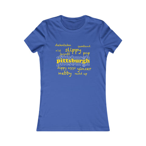 Pittsburgh Yinzerisms - Women's  Slim Feminine Fit Short Sleeve Tee