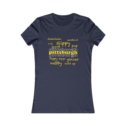 Pittsburgh Yinzerisms - Women's  Slim Feminine Fit Short Sleeve Tee