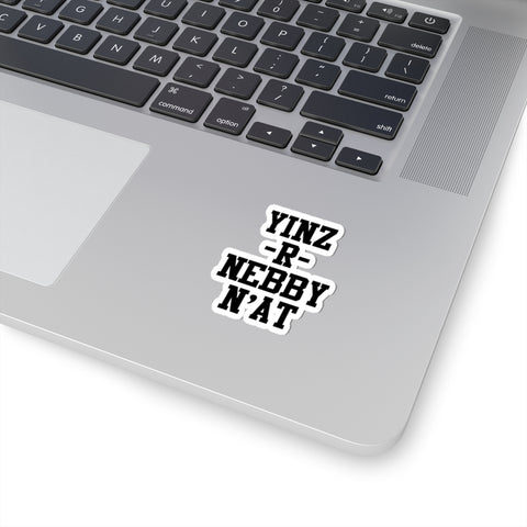 Yinz R Nebby - Kiss-Cut Stickers