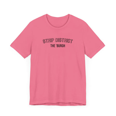 Strip District - The Burgh Neighborhood Series - Unisex Jersey Short Sleeve Tee