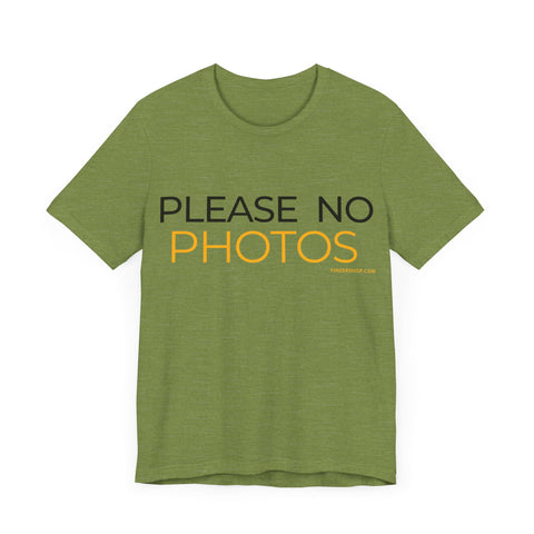 Pittsburgh Dad says this T-Shirt - "No Photos Please" T-Shirt Printify Heather Green S 